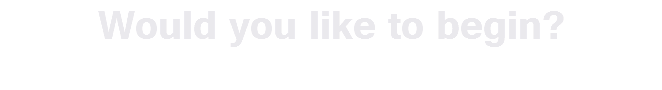 Would you like to begin?
